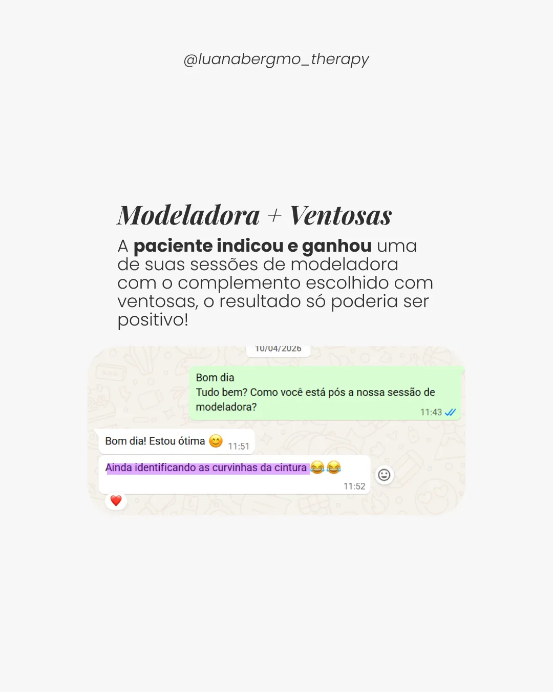 Depoimento de cliente após massagem modeladora com ventosas: “Bom dia! Estou ótima. Ainda identificando as curvinhas da cintura”.