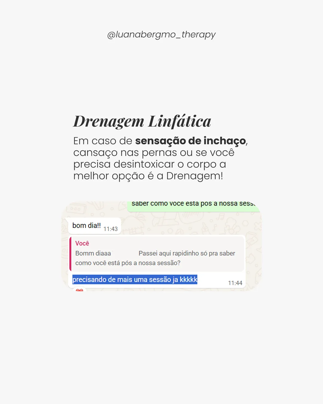 Depoimento de cliente após drenagem linfática: “Precisando de mais uma sessão já”.